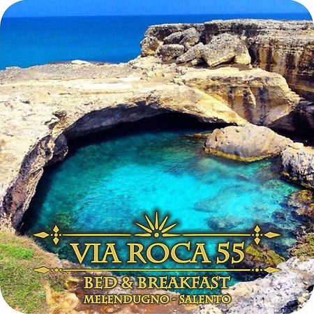 Via Roca 55 Bed and Breakfast Melendugno Eksteriør billede